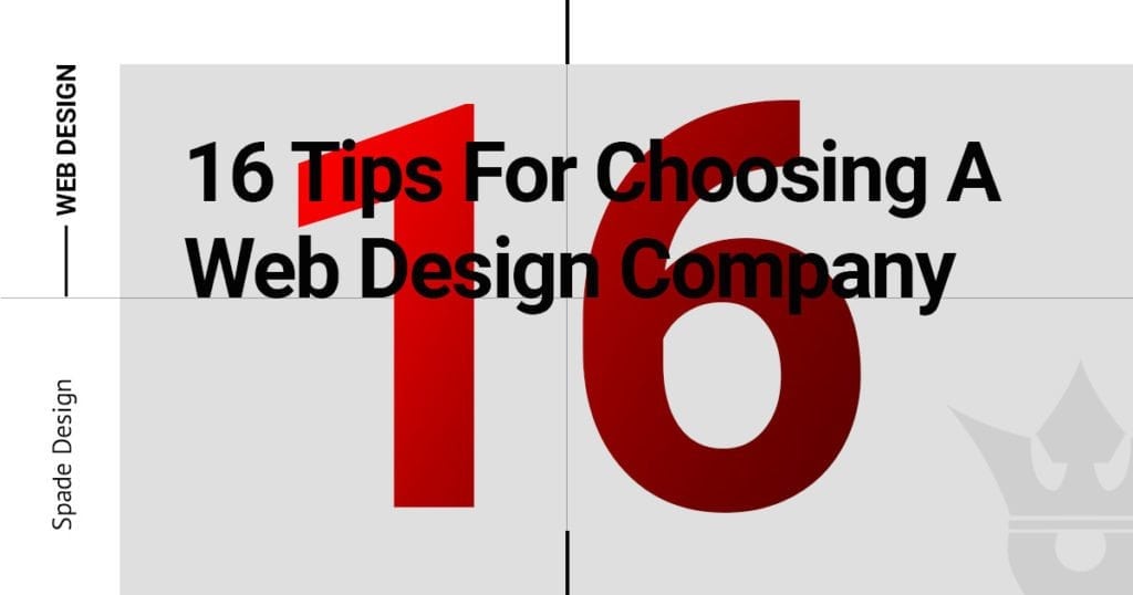 16  tiêu chí để Chọn một Công ty Thiết kế Web
